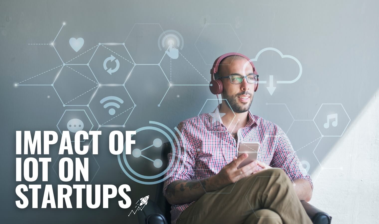 impact of IoT on Startups